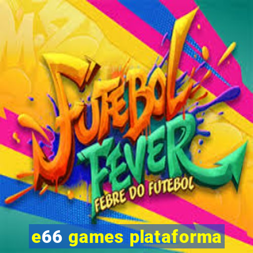 e66 games plataforma